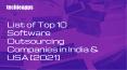 Grab The List Of Top 10 Software Outsourcing Companies In India And USA!
