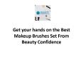 Get your hands on the Best Makeup Brushes Set from Beauty Confidence (1) PowerPoint PPT Presentation