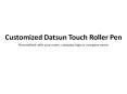 Customized Datsun Touch Roller Pen PowerPoint PPT Presentation