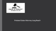 Probate Estate Attorney Long Beach,