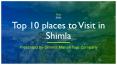 Top 10 Places To Visit In Shimla PowerPoint PPT Presentation