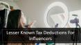 Lesser Known Tax Deductions For Influencers PowerPoint PPT Presentation