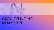 Readymade Crowdfunding mlm software
