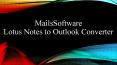 MailsSoftware Lotus Notes to Outlook Converter PowerPoint PPT Presentation