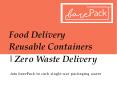 Food Delivery Reusable Containers | Zero Waste Delivery PowerPoint PPT Presentation