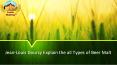 Jean-Louis Dourcy Explain the all types of Beer Malt PowerPoint PPT Presentation