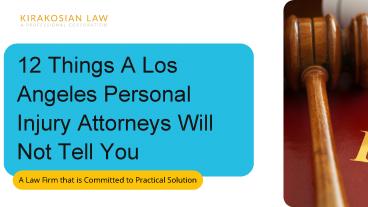 Some Point a Los Angeles Personal Injury Lawyers will not tell you