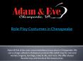 Role Play Costumes in Chesapeake PowerPoint PPT Presentation
