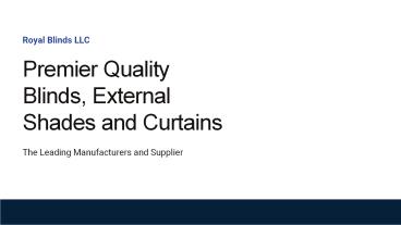 Royal Blinds LLC: Blinds, Curtains & Shades Dubai, Abu Dhabi