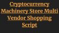 Cryptocurrency Machinery Store Multi Vendor Shopping Script PowerPoint PPT Presentation