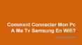Comment Connecter Mon Pc A Ma Tv Samsung En Wifi? PowerPoint PPT Presentation