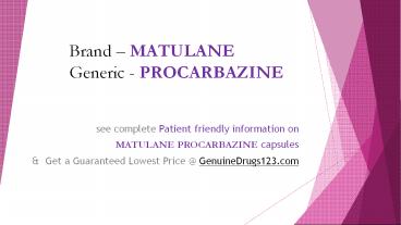 NATULAN (PROCARBAZINE) 50MG: Side Effects and the Lowest Cost