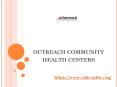Outreach Community Health Centers PowerPoint PPT Presentation