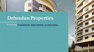 Trending Residential Apartments in Dehradun