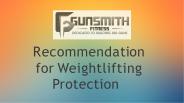 Recommendation for Weightlifting Protection