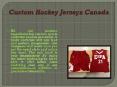 Custom Hockey Jerseys Canada PowerPoint PPT Presentation