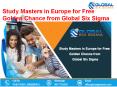 Study Masters in Europe for Free Golden Chance from Global Six Sigma PowerPoint PPT Presentation