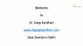 Best Dentist in Delhi - Dr. Gargi Kandhari PowerPoint PPT Presentation