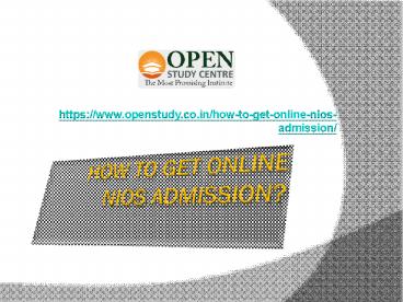 How to Get Online NIOS Admission?