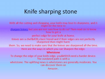 Knife sharping stone