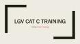 LGV CAT C Training Sussex PowerPoint PPT Presentation