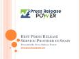Best Press Release Service Provider in Spain PowerPoint PPT Presentation