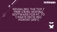 Revealing The 7 Best  Free Video Editing Software To Create Engaging Videos! PowerPoint PPT Presentation