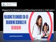 Reasons To Choose Co-ed Boarding Schools In Dehradun PowerPoint PPT Presentation