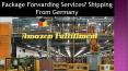 Package Forwarding Services? Shipping From Germany