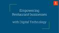Empowering Restaurant Businesses With Digital Technology PowerPoint PPT Presentation