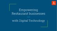 Empowering Restaurant Businesses With Digital Technology