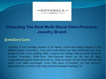Choosing The Best Multi-Stone Semi-Precious Jewelry Brand