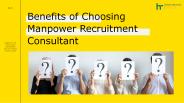 Benefits of Choosing Manpower Recruitment Consultant