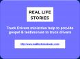 Truck Drivers ministries help to provide gospel & testimonies to truck drivers PowerPoint PPT Presentation