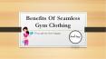 Benefits Of Seamless Gym Clothing (1)