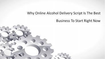 Why Online Alcohol Delivery Business is the best business to start