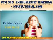 PCN 515 Enthusiastic Teaching / snaptutorial.com