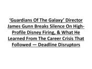 James Gunn Breaks Silence On High-Profile Disney Firing