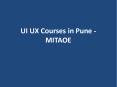 UI UX Courses in Pune - MIT School of Design PowerPoint PPT Presentation