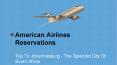 Trip To Johannesburg - American Airlines Reservations PowerPoint PPT Presentation