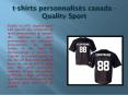 t-shirts personnalisés canada - Quality Sport PowerPoint PPT Presentation
