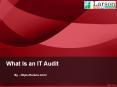 What Is an IT Audit PowerPoint PPT Presentation