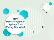 How Psychologists in Sydney Treat Eating Disorder