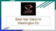 Best Hair Salon In Washington Dc