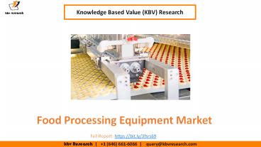 Food Processing Equipment Market Size Worth $78.9 billion by 2027 - KBV Research