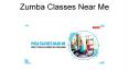 Zumba Classes Near Me PowerPoint PPT Presentation