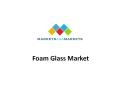 Attractive Opportunities for Players in the Foam Glass Market PowerPoint PPT Presentation