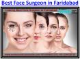 Best Face Surgeon in Faridabad Smile Dental PowerPoint PPT Presentation