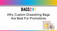 Why Custom Drawstring Bags Are Best For Promotions PowerPoint PPT Presentation