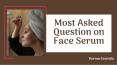 Most Asked Question on Face Serum in 2021 PowerPoint PPT Presentation